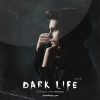 دانلود آلبوم Dark Life زندگی تاریک مرداد